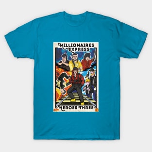 Heroes Three Millionaires Express T-Shirt